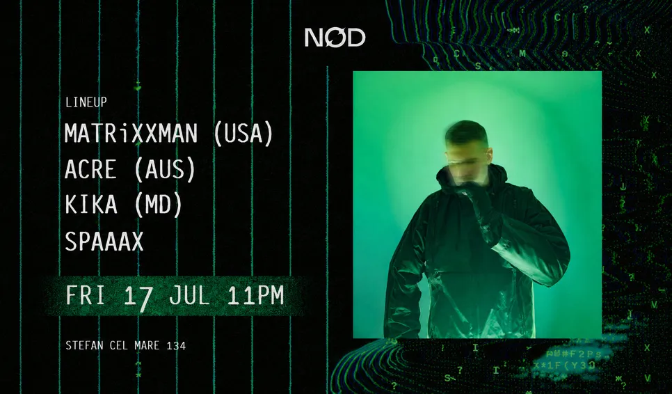 NØD Sound: Matrixxman, Acre, Spaaax, Kika
