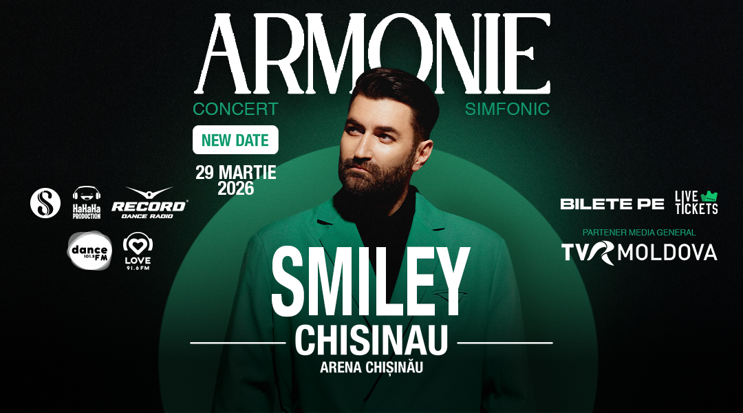 SMILEY – ARMONIE la Chișinău se reprogramează pentru 29 martie 2026